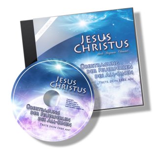 CD - Jesus Christus - Übertragung der Feuerperlen des All Einen