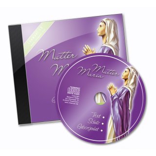 CD - Mutter Maria - Trost, Schutz, Zuversicht, Geborgenheit