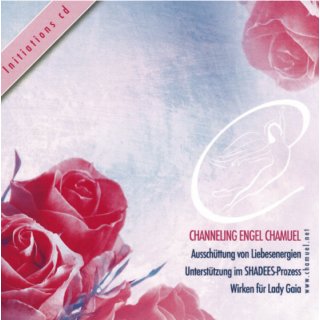 CD - Channeling Engel Chamuel - Liebesenergien