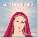 Mp3 - Mutter Maria - Ich befreie dich von den Lasten die...